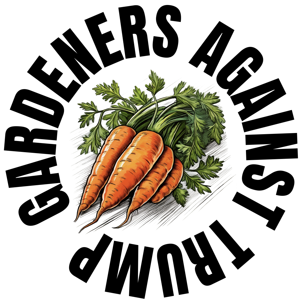 Gardeners Against Trump